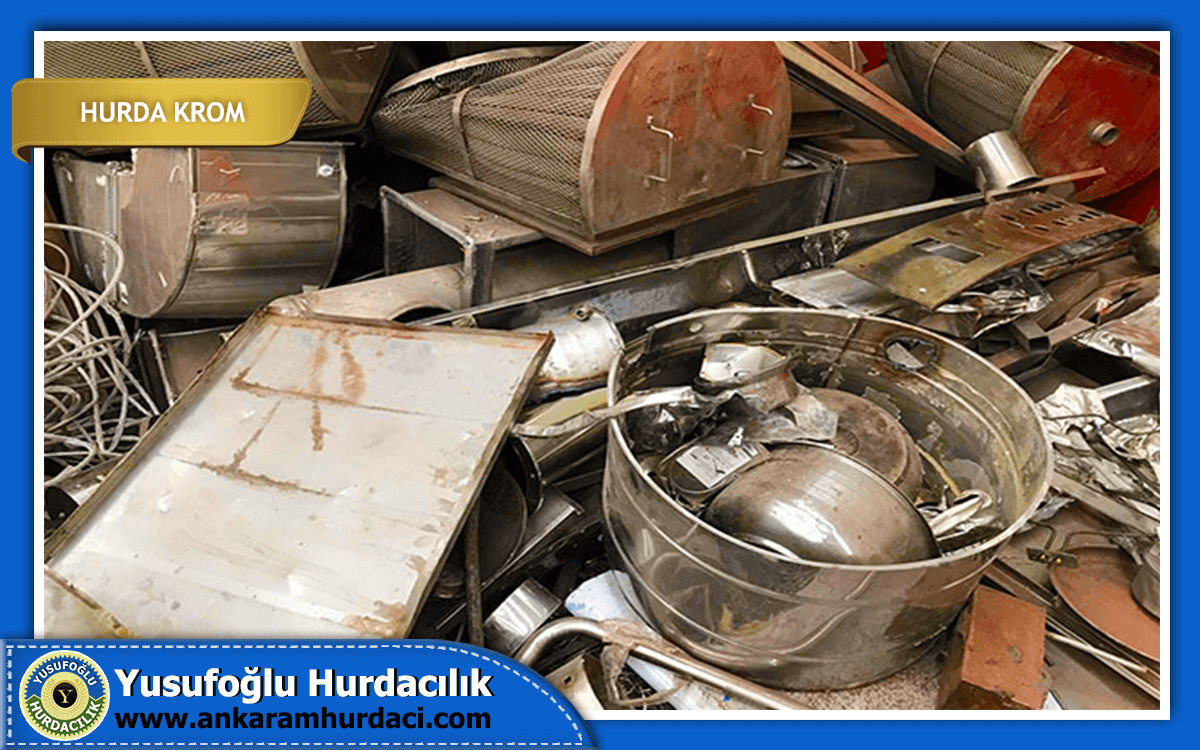 Ankara Hurda Krom Paslanmaz